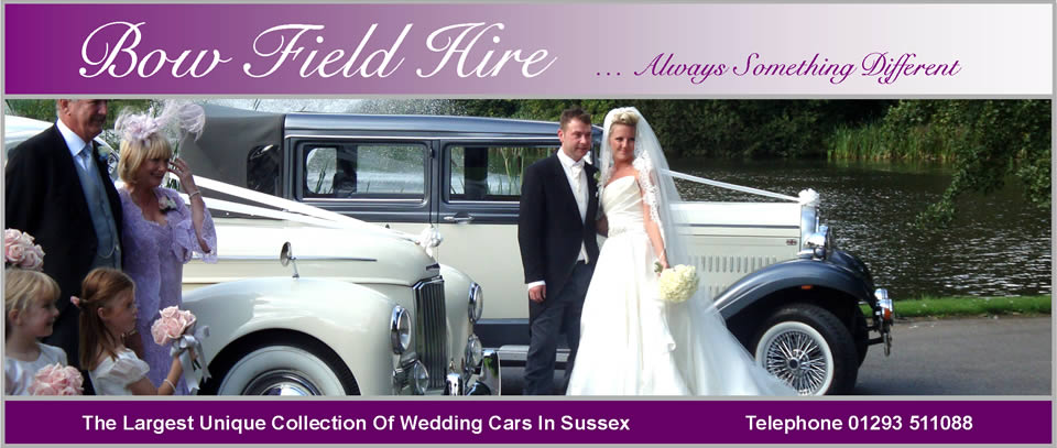 Bow Field Hire - the largest unique collection of wedding cars in Sussex